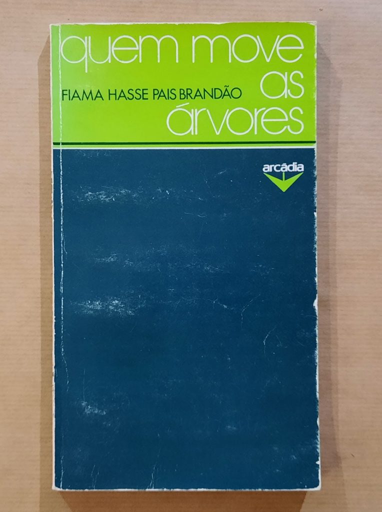 QUEM MOVE AS ÁRVORES | Fiama Hasse Pais Brandão