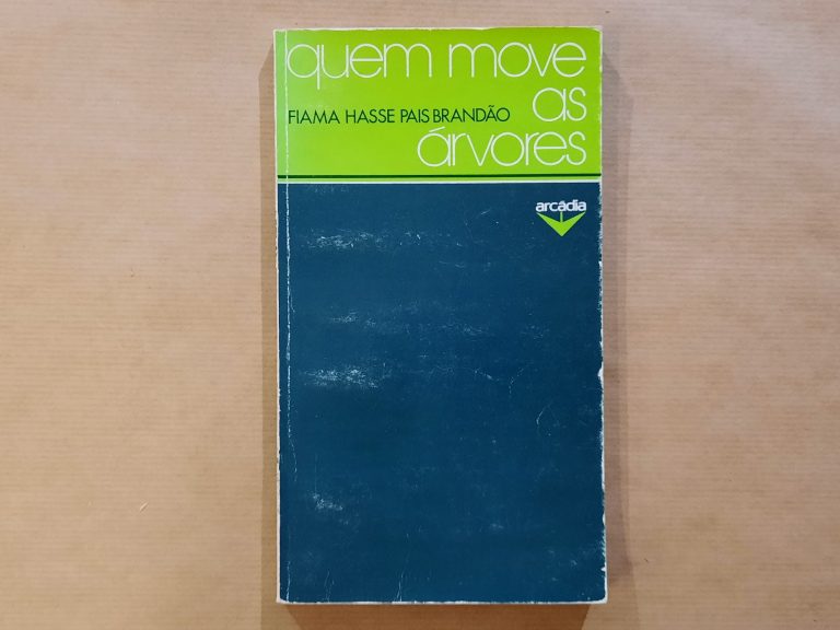 QUEM MOVE AS ÁRVORES | Fiama Hasse Pais Brandão