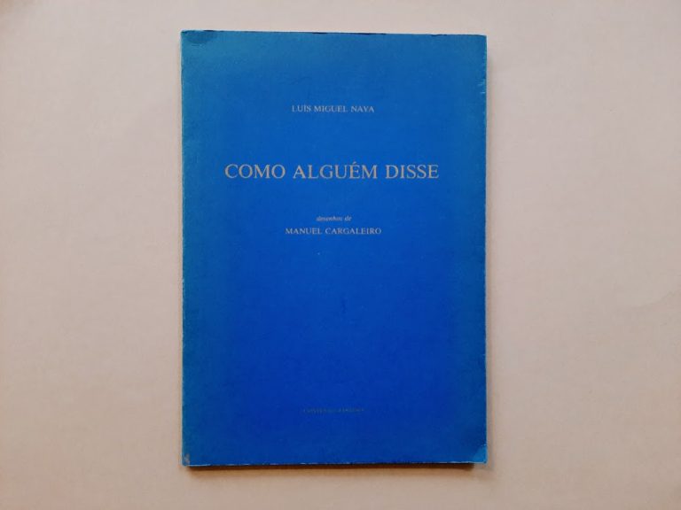 COMO ALGUÉM DISSE | Luís Miguel Nava