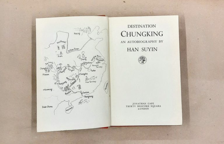 DESTINATION CHUNGKING | Han Suyin