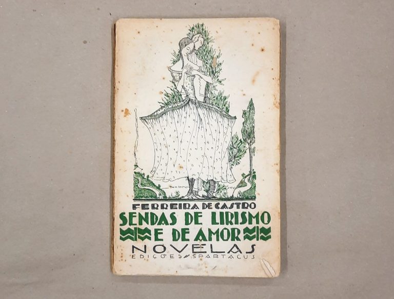 SENDAS DE LIRISMO E DE AMOR | Ferreira de Castro