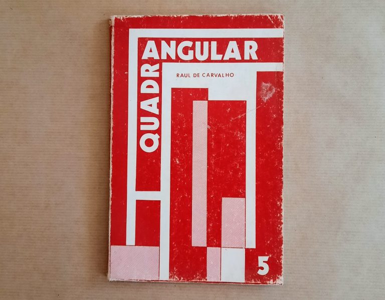 QUADRANGULAR | Raul de Carvalho