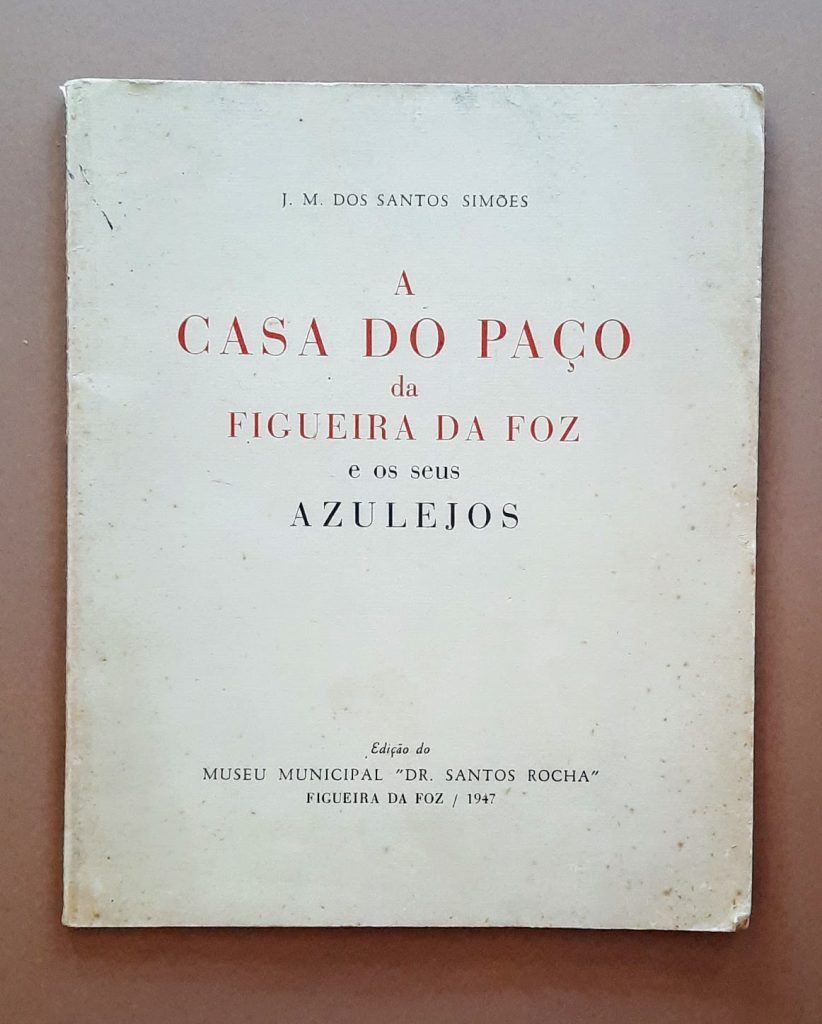 A Casa do Paço da Figueira da Foz e os seus azulejos | JM Santos Simões