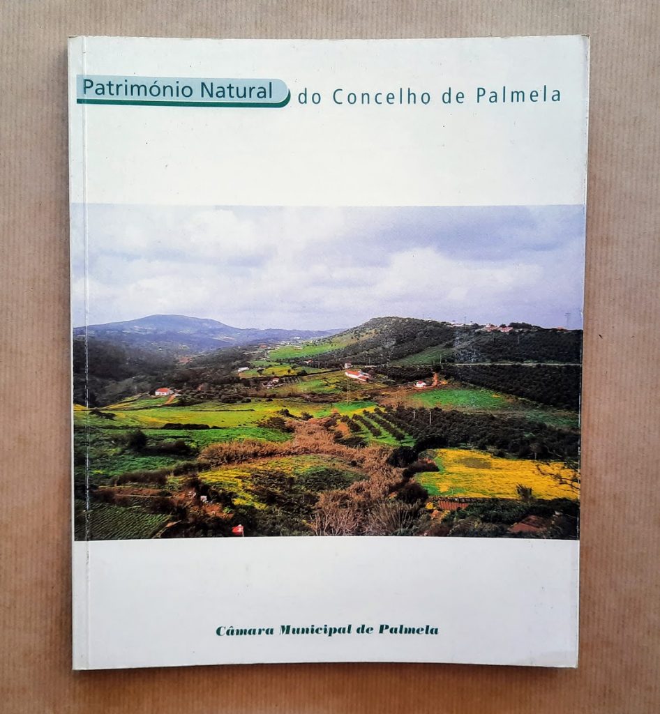 PATRIMÓNIO NATURAL DO CONCELHO DE PALMELA | Vítor Canelas